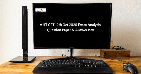 MHT CET 14th Oct 2020 Shift 1 Exam & Question Paper Analysis, Answer Key, Solutions