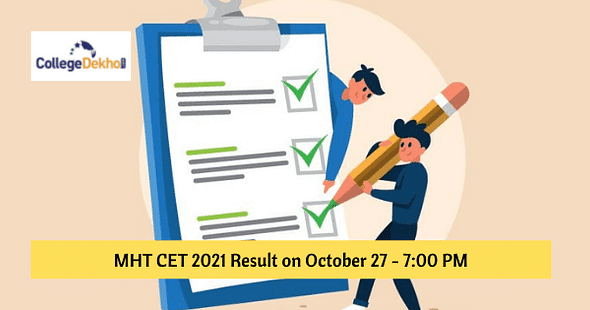 MHT CET 2021 Result to be Released at 7:00 PM Today @ mhtcet2021.mahacet.org