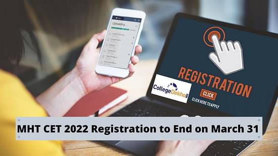 MHT CET 2022 Registration Ending on 31 March