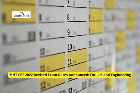 Maharashtra CET 2022 Postponed: Check revised schedule for B.Tech, LLB, B.Ed, MCA