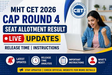 MHT CET 2026 CAP Round 4 Seat Allotment Result LIVE Updates