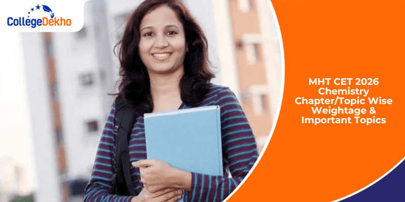 MHT CET 2026 Chemistry Chapter/Topic Wise Weightage & Important Topics