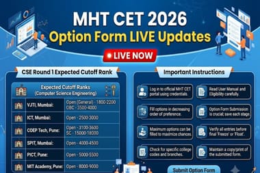 MHT CET 2026 Option Form LIVE Updates: CSE Round 1 Expected Cutoff Rank; Important Instructions