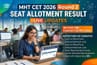MHT CET 2026 Round 2 Seat Allotment Result (SOON) LIVE Updates: Release Time; Instructions