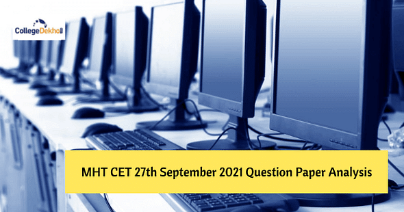 MHT CET 27th September 2021 (PCB) Question Paper Analysis – Difficulty Level, Weightage, Review