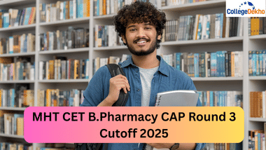 MHT CET B.Pharmacy CAP Round 3 Cutoff 2025