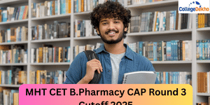 MHT CET B.Pharmacy CAP Round 3 Cutoff 2025