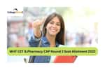 MHT CET B.Pharmacy CAP Round 3 Seat Allotment 2022