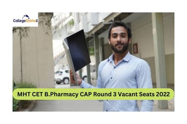 MHT CET B.Pharmacy CAP Round 3 Vacant Seats 2022