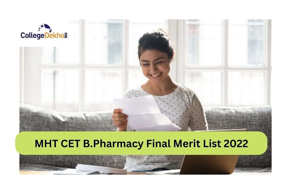 MHT CET B.Pharmacy Final Merit List 2022 To Be Released Today At Ph2022 ...