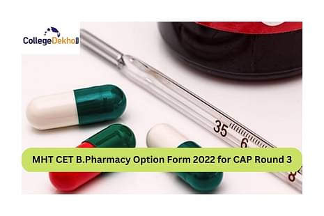 MHT CET B.Pharmacy Option Form 2022 for CAP Round 3