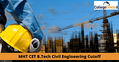 MHT CET BTech Civil Engineering Cutoff 2024: Check Closing Rank & Cutoff Percentile Here