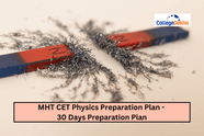 MHT CET Physics Preparation Plan 2026 - 30 Days Preparation Plan