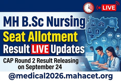 MH B.Sc Nursing CAP Round 2 Result 2026 (OUT): Check Selection List PDF ...