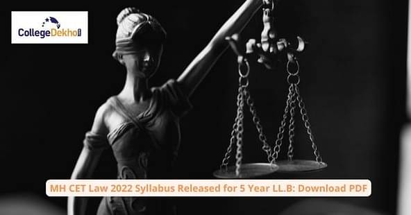 MH CET Law 2022 Syllabus Released for 5 Year LL.B: Download PDF