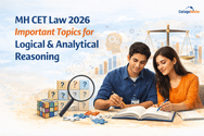 MH CET Law 2026 Important Topics for Logical & Analytical Reasoning