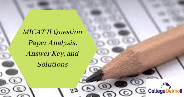 MICAT II Question Paper Analysis, Answer Key, and Solutions