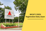 MICAT (2) 2023 Registration Underway; Check important dates related to registration and exam