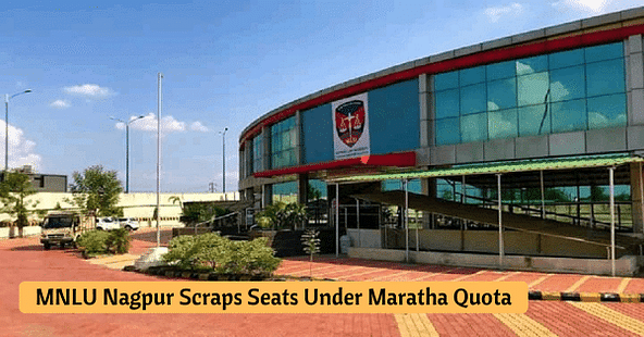 MNLU Nagpur Scraps Seat Allotment Under Maratha Quota