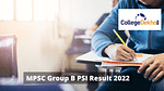 MPSC Group B PSI Result 2022 Announced