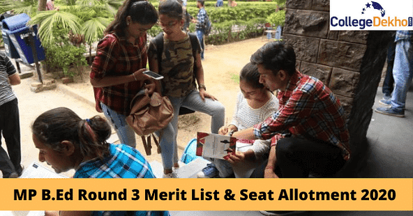 MP B.Ed Round 3 Merit List & Seat Allotment 2020 