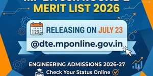 MP B.Tech Round 2 Merit List 2026 Releasing on July 23 @dte.mponline.gov.in