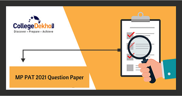 MP PAT 2021 Question Paper - Download PDF of Memory-Based Questions