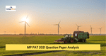 MP PAT 2021 Question Paper Analysis - Check Difficulty Level, Weightage, Review
