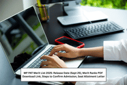 MP PAT Merit List 2025: Release Date (Sept 25), Merit Ranks PDF Download Link, Steps to Confirm Admission, Seat Allotment Letter