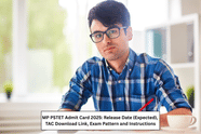 MP PSTET Admit Card 2025: Release Date (Expected), TAC Download Link, Exam Pattern and Instructions