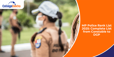 MP Police Rank List 2025: Complete List from Constable to DGP