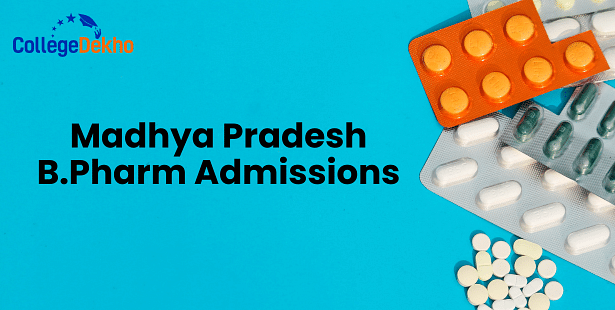 Madhya Pradesh B.Pharm Admissions