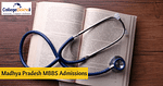 मध्य प्रदेश एमबीबीएस एडमिशन 2025 (Madhya Pradesh MBBS Admission 2025 in Hindi)