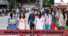 Madhya Pradesh (MP) ITI Admission 2023 - Seat Allotment, Merit List, Choice Filling, Counselling Process, Colleges