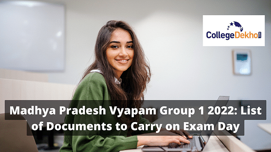 Madhya Pradesh Vyapam Group 1 2022 List of Documents to Carry on Exam Day