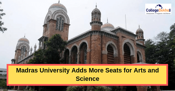 Madras University Approves 6700 Additional Seats in Arts and Science Courses