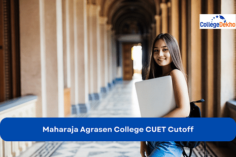 Maharaja Agrasen College CUET Cutoff 2024
