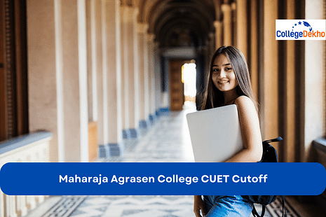 Maharaja Agrasen College CUET Cutoff 2025