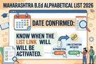 Maharashtra B.Ed Alphabetical List 2026 Date Confirmed: Know When the List Link will be Activated