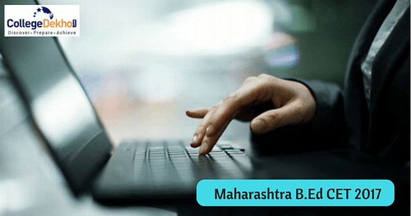 Download the Maharashtra B.Ed CET 2017 Admit Card from Today