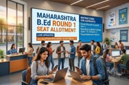 Maharashtra B.Ed Round 1 Seat Allotment LIVE Updates: Release Time; Instructions