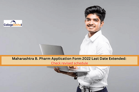 Maharashtra B.Pharm Application Form 2022 Last Date Extended