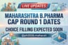 Maharashtra B.Pharma CAP Round 1 Dates LIVE Updates: Choice Filling Expected Soon @ph2026.mahacet.org