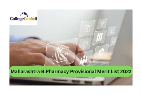 Maharashtra B.Pharmacy Provisional Merit List 2022