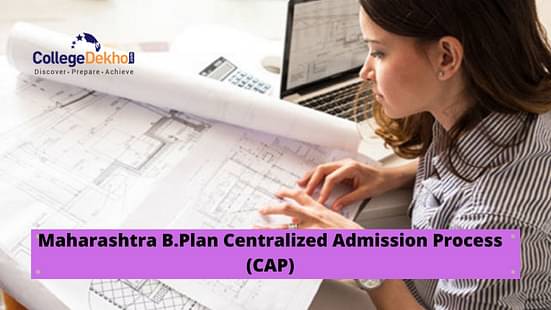 Maharashtra B.Plan Centralized Admission Process 2021