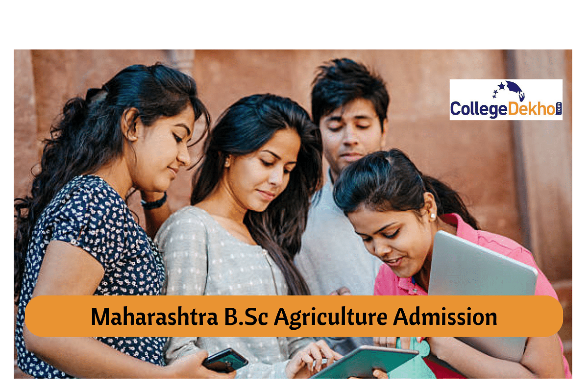 Maharashtra BSc Agriculture Admission 2024: Dates, Application Form ...