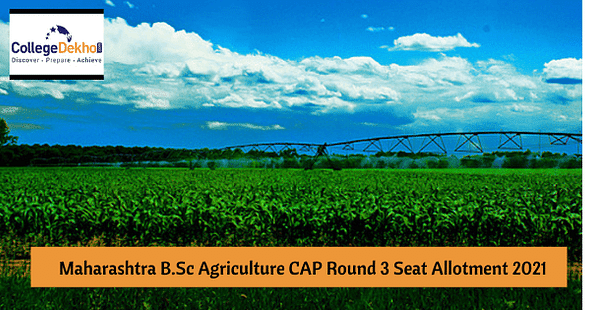 Maharashtra B.Sc Agriculture Round 3 Seat Allotment 2021- Seat Acceptance, Reporting Process