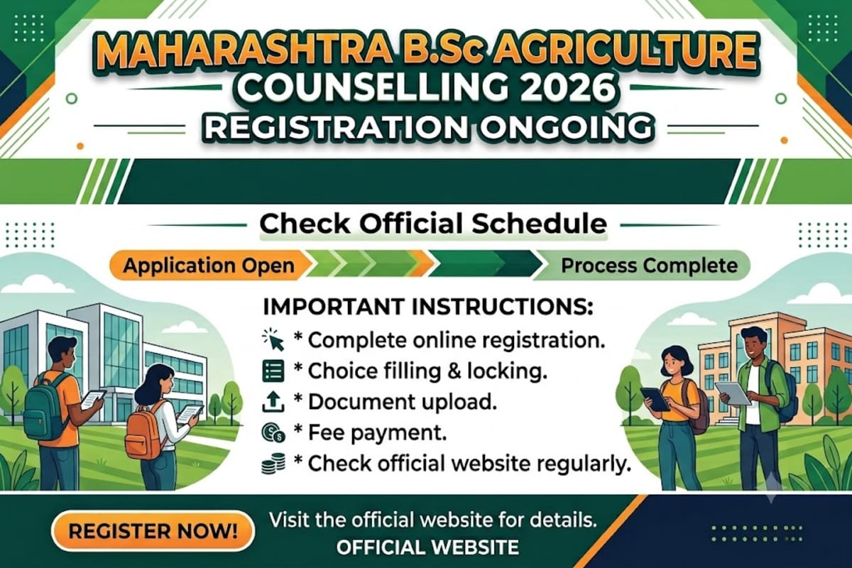 Maharashtra B.Sc Agriculture Counselling Registration 2026 Ongoing: Last Date; Important Instructions