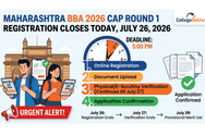 Maharashtra BBA 2026 CAP Round 1 Registration Closes Today: Last Date; Important Instructions