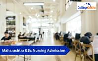 Maharashtra BSc Nursing Admission 2024 - Exam Dates (Revised), Registration (Over), Eligibility, Syllabus, Result